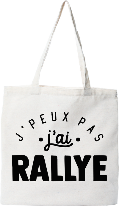 Tote bag coton recyclé j'peux pas j'ai rallye 2