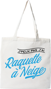 Tote bag coton recyclé j'peux pas j'ai raquette à neige