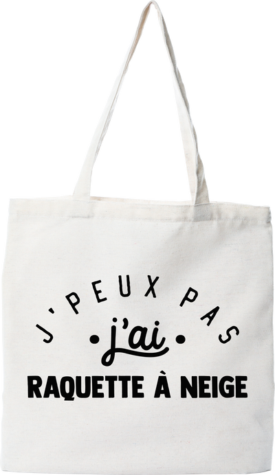 Tote bag coton recyclé j'peux pas j'ai raquette à neige 2