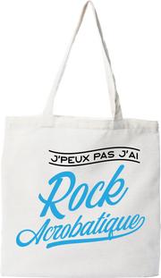 Tote bag coton recyclé j'peux pas j'ai rock acrobatique