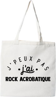 Tote bag coton recyclé j'peux pas j'ai rock acrobatique 2