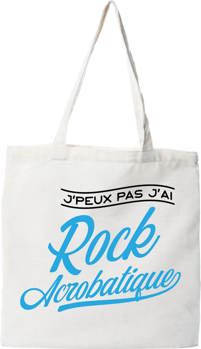 Tote bag coton recyclé j'peux pas j'ai rock acrobatique