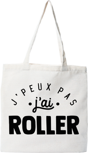 Tote bag coton recyclé j'peux pas j'ai roller 2