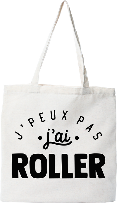 Tote bag coton recyclé j'peux pas j'ai roller 2