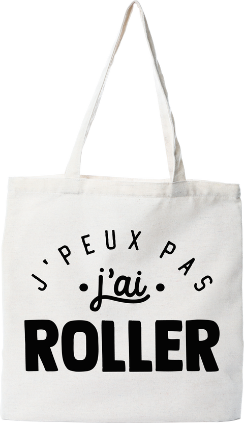 Tote bag coton recyclé j'peux pas j'ai roller 2