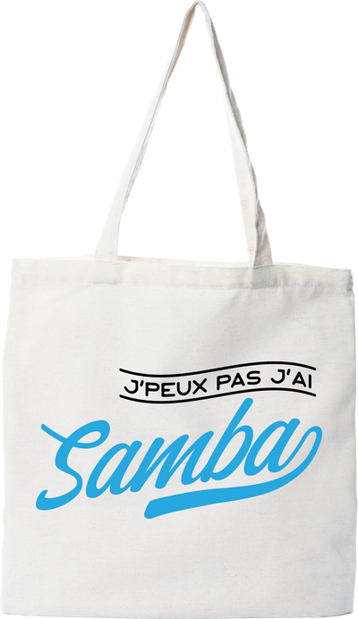 Tote bag coton recyclé j'peux pas j'ai samba