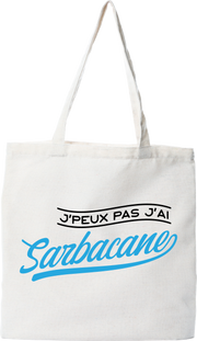 Tote bag coton recyclé j'peux pas j'ai sarbacane