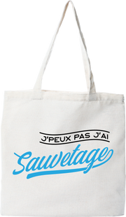 Tote bag coton recyclé j'peux pas j'ai sauvetage