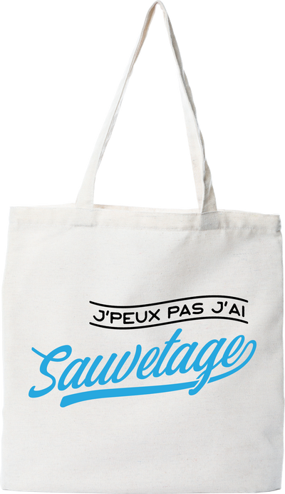 Tote bag coton recyclé j'peux pas j'ai sauvetage