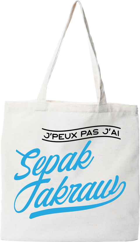 Tote bag coton recyclé j'peux pas j'ai sepak takraw