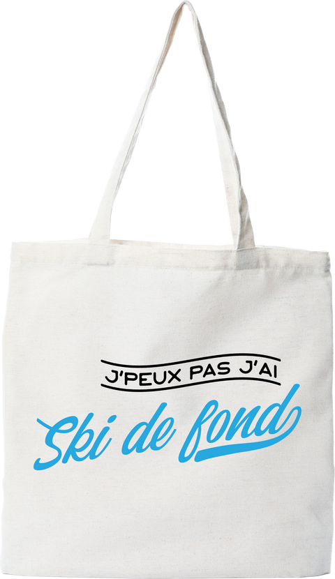 Tote bag coton recyclé j'peux pas j'ai ski de fond