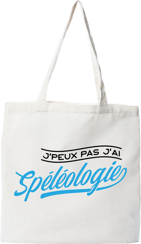 Tote bag coton recyclé j'peux pas j'ai spéléologie
