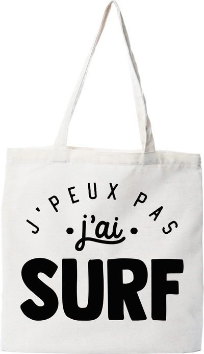 Tote bag coton recyclé j'peux pas j'ai surf 2