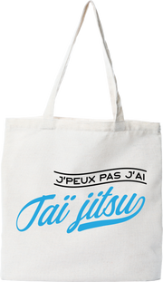 Tote bag coton recyclé j'peux pas j'ai taï jitsu