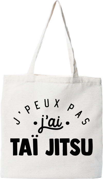 Tote bag coton recyclé j'peux pas j'ai taï jitsu 2