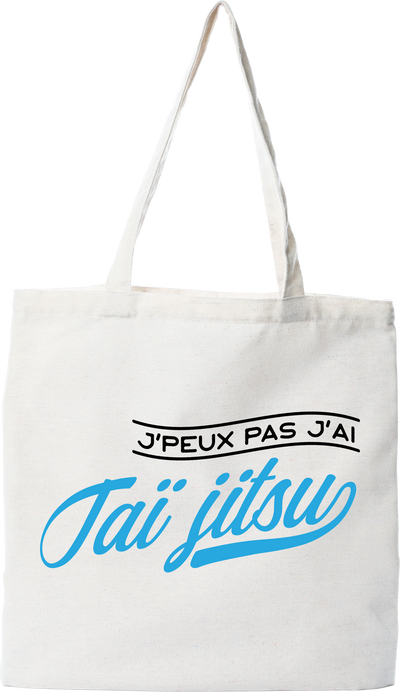 Tote bag coton recyclé j'peux pas j'ai taï jitsu