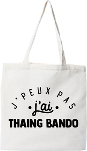 Tote bag coton recyclé j'peux pas j'ai thaing bando 2