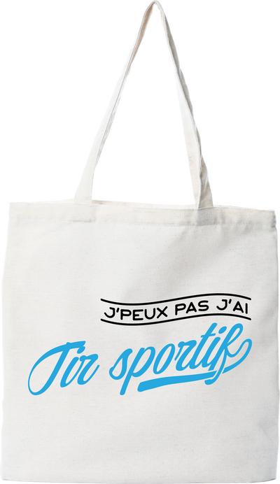 Tote bag coton recyclé j'peux pas j'ai tir sportif