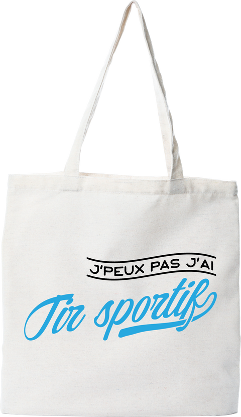 Tote bag coton recyclé j'peux pas j'ai tir sportif