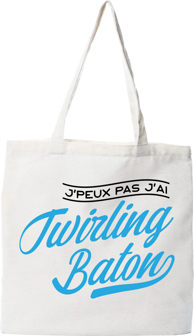 Tote bag coton recyclé j'peux pas j'ai twirling baton