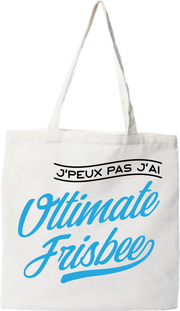 Tote bag coton recyclé j'peux pas j'ai ultimate frisbee