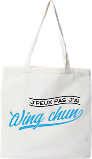 Tote bag coton recyclé j'peux pas j'ai wing chun