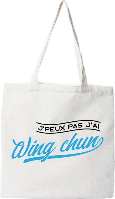 Tote bag coton recyclé j'peux pas j'ai wing chun