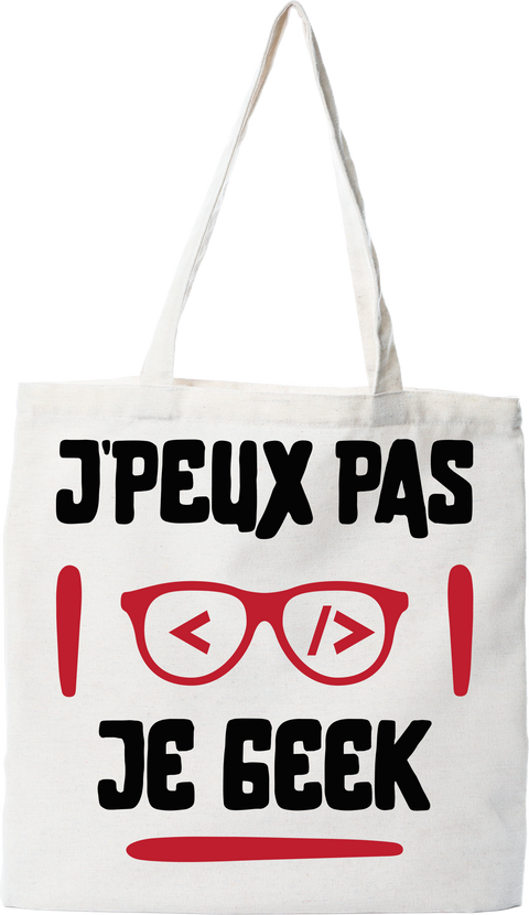 Tote bag coton recyclé j'peux pas je geek