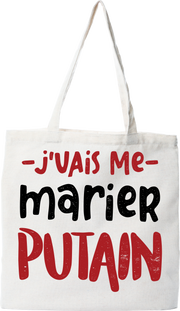 Tote bag coton recyclé j'vais me marier putain