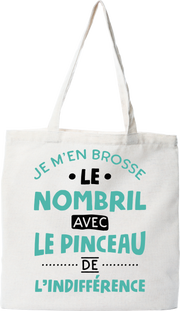 Tote bag coton recyclé je m'en brosse le nombril