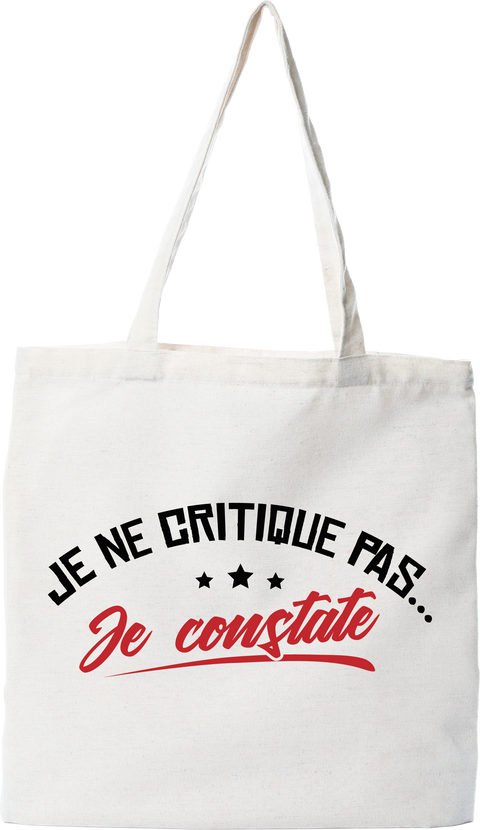 Tote bag coton recyclé je ne critique pas