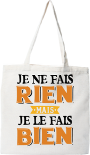 Tote bag coton recyclé je ne fais rien