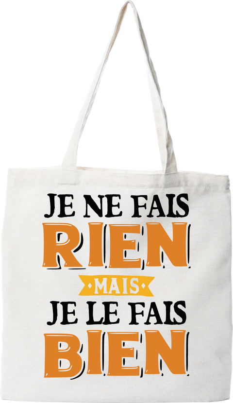 Tote bag coton recyclé je ne fais rien