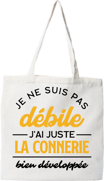 Tote bag coton recyclé je ne suis pas débile