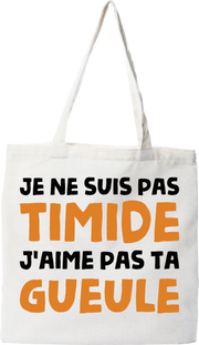 Tote bag coton recyclé je ne suis pas timide