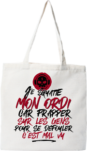 Tote bag coton recyclé je squatte mon ordi