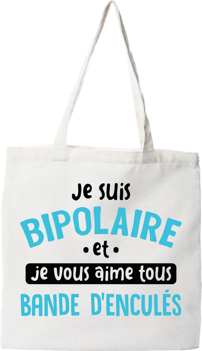 Tote bag coton recyclé je suis bipolaire