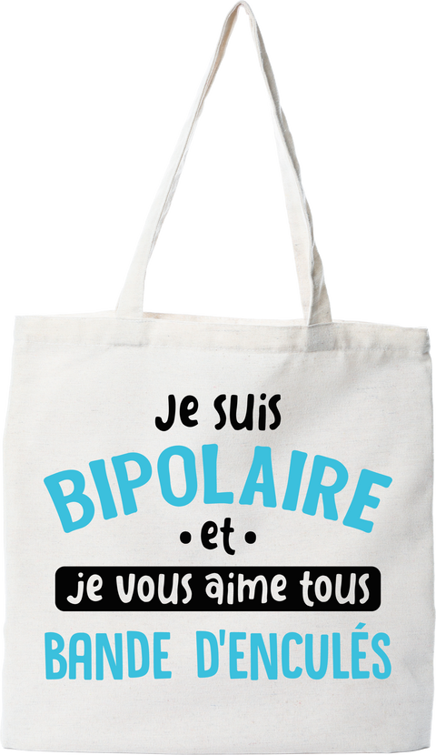Tote bag coton recyclé je suis bipolaire
