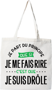 Tote bag coton recyclé je suis drôle