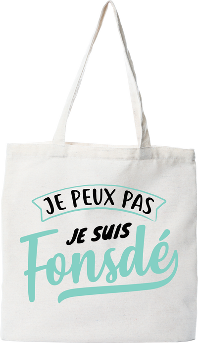Tote bag coton recyclé je suis fonsdé