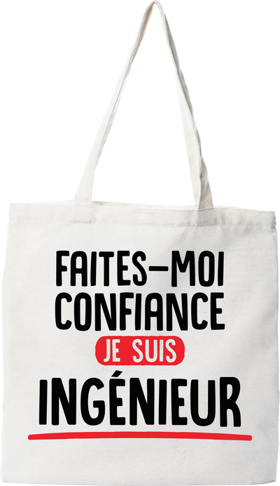 Tote bag coton recyclé je suis ingénieur