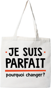 Tote bag coton recyclé je suis parfait