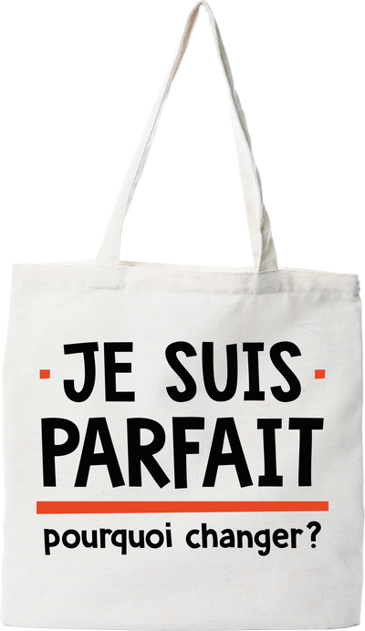Tote bag coton recyclé je suis parfait