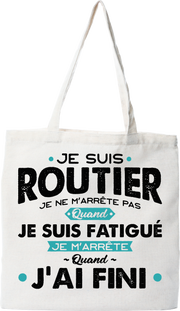 Tote bag coton recyclé je suis routier