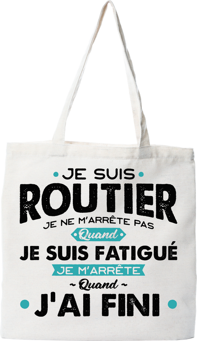 Tote bag coton recyclé je suis routier