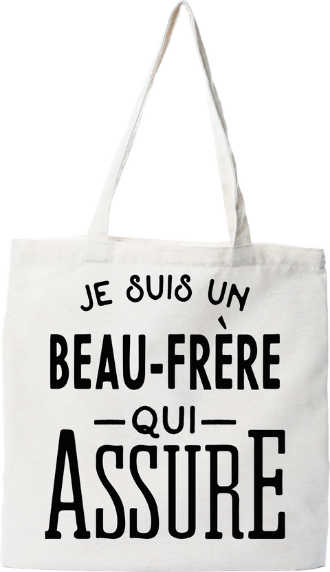 Tote bag coton recyclé je suis un beau-frère qui assure