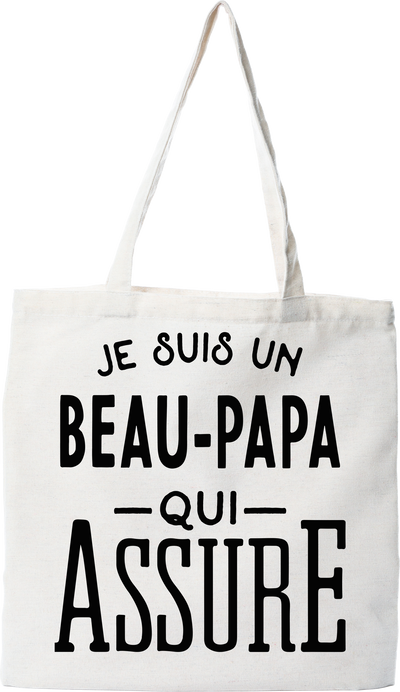 Tote bag coton recyclé je suis un beau-papa qui assure