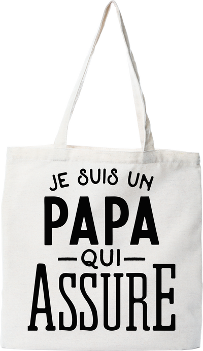 Tote bag coton recyclé je suis un papa qui assure