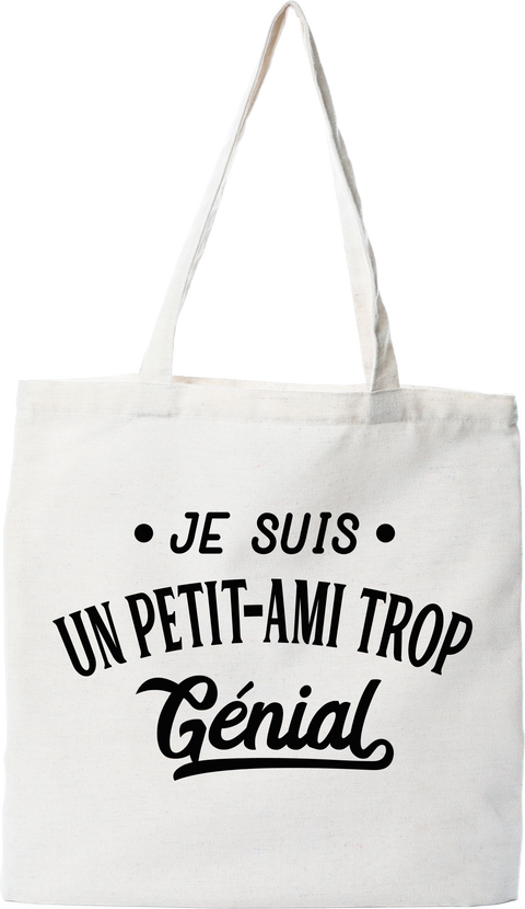 Tote bag coton recyclé je suis un petit-ami trop génial