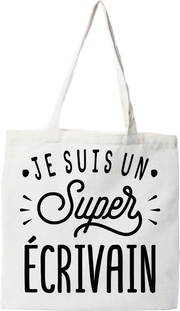 Tote bag coton recyclé je suis un super écrivain